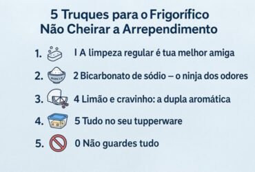 5 Truques para o Frigorífico Não Cheirar a Arrependimento